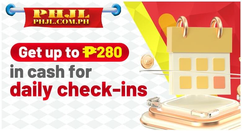 Get up to ₱280 in cash for daily check-in